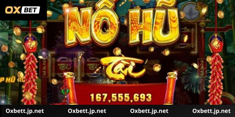 Giới thiệu đôi nét về sảnh nổ hũ Oxbet
