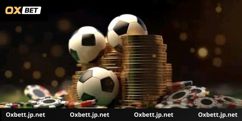 Khám phá đôi nét về kèo cược bóng đá Oxbet