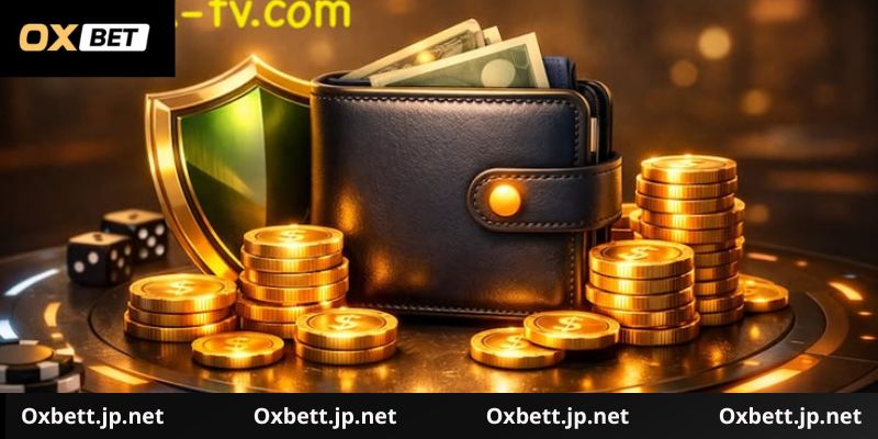 Tổng quan về hệ thống nạp tiền Oxbet